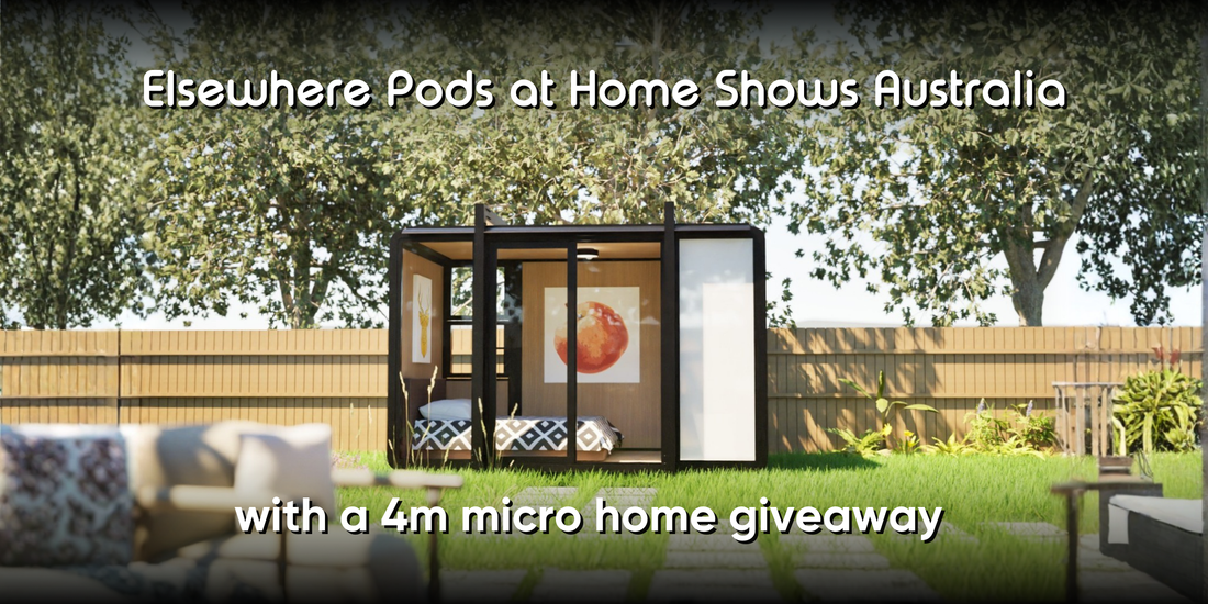Elsewhere Pods 4m microhome giveaway at Home Shows